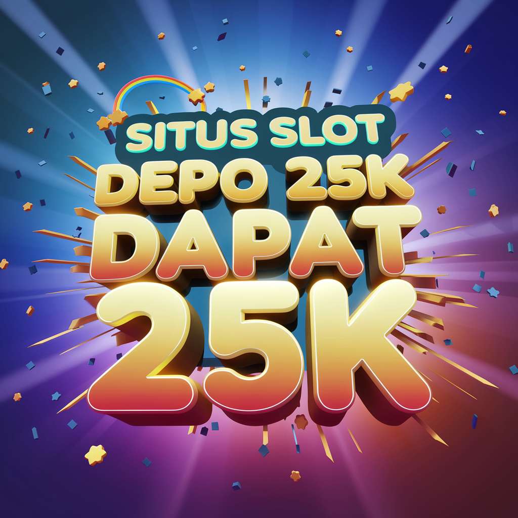 SLOT DEPO 10 15 🦄 FREE CASINO SLOTS Raih Keuntungan Lebih