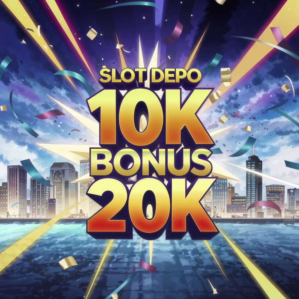 SLOT GACOR DEPO 20K 🌟 BANDAR55 Slot Gacor Bonus New Member